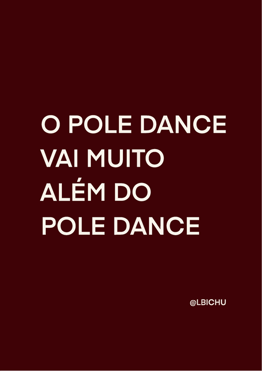 O Pole Dance vai muito além do Pole Dance